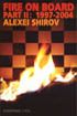 http://myshop.s3-external-3.amazonaws.com/shop2176300.pictures.Shirov - Fire on Board Part II 1997-2004.jpg